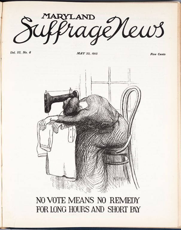 No Vote Means No Remedy for Long Hours and Short Pay H. Furlong Baldwin Library, Maryland Historical Society. Used with permissision.